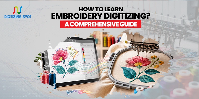 How To Learn Embroidery Digitizing