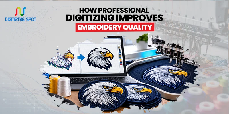 How Professional Digitizing Improves Embroidery Quality